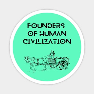 Farmers - founders  of human civilization Magnet